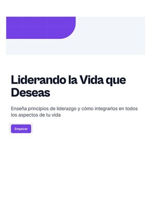 cover image of Liderando la vida que deseas